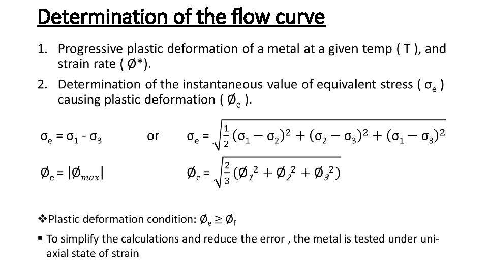 Determination of the flow curve • 