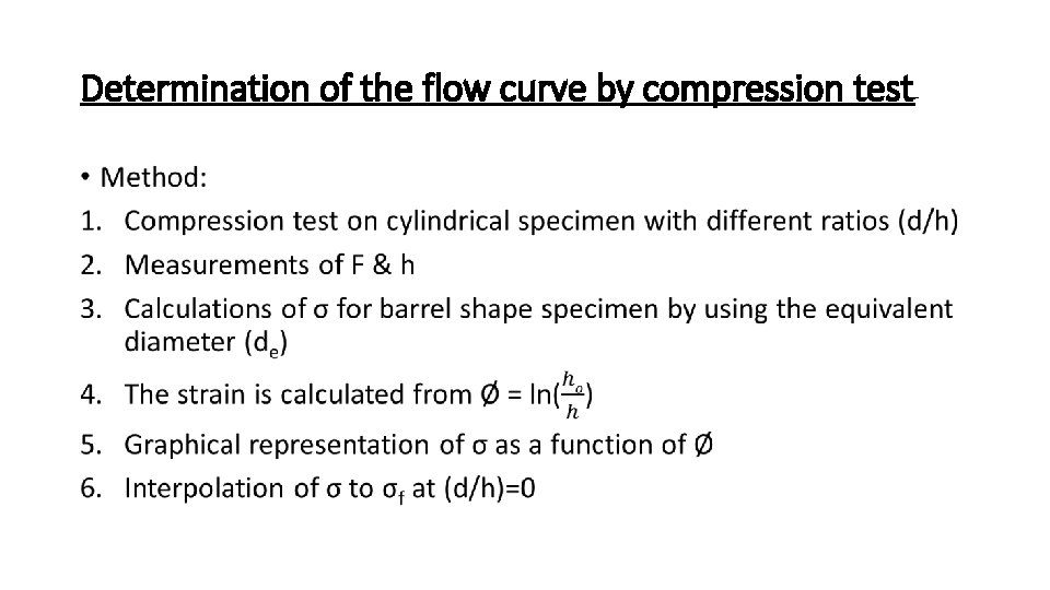 Determination of the flow curve by compression test • 
