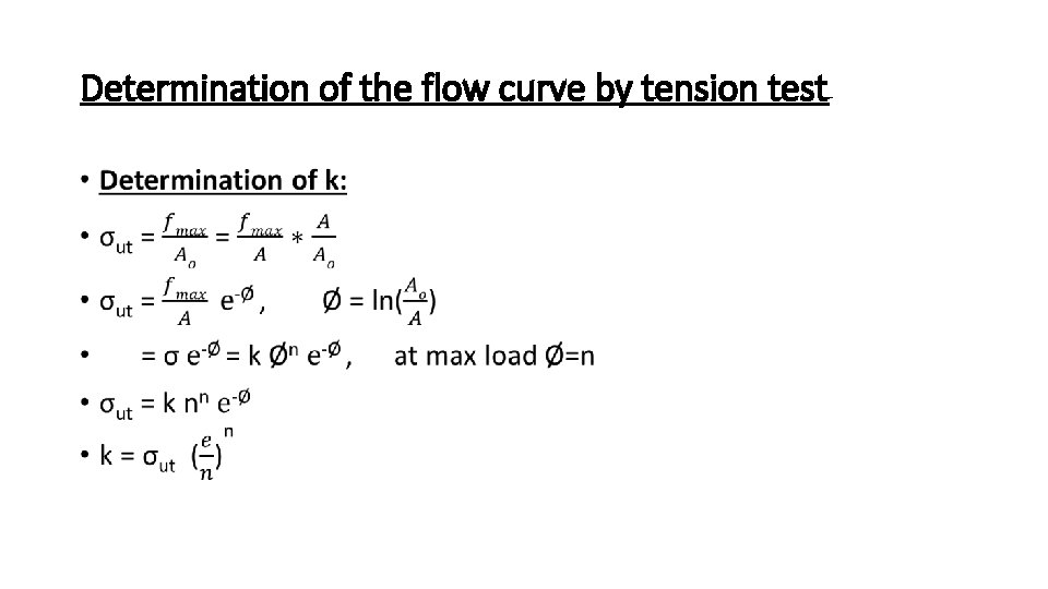 Determination of the flow curve by tension test • 