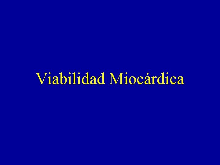 Viabilidad Miocárdica 