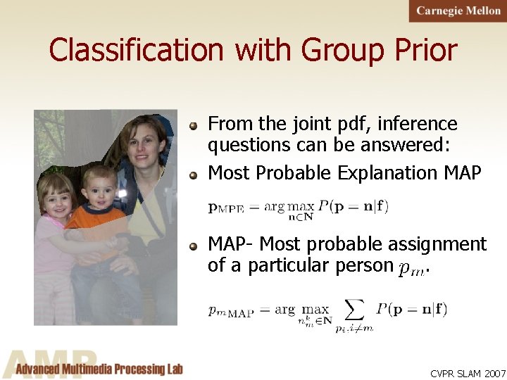 Classification with Group Prior From the joint pdf, inference questions can be answered: Most
