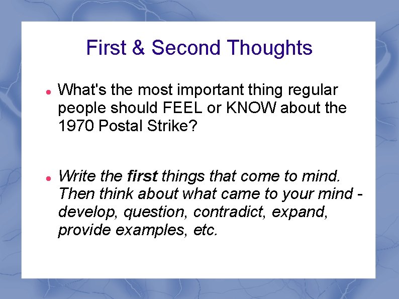 First Second Thoughts Whats the most important thing
