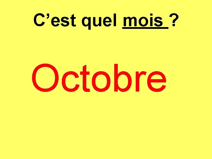 C’est quel mois ? Octobre 