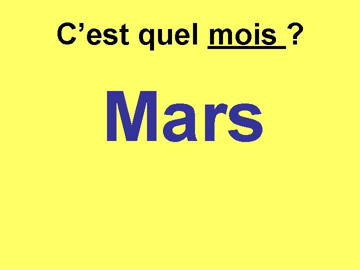 C’est quel mois ? Mars 