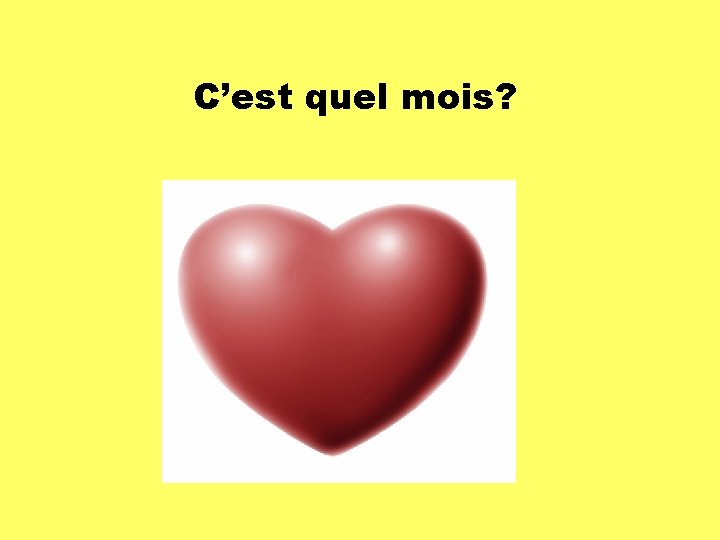 C’est quel mois? 