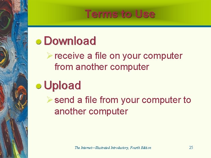 Terms to Use Download Ø receive a file on your computer from another computer