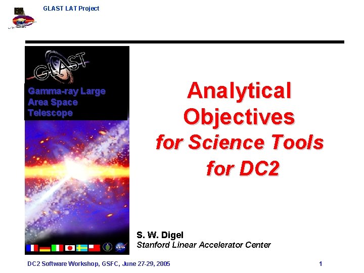 GLAST LAT Project Analytical Objectives Gamma-ray Large Area Space Telescope for Science Tools for