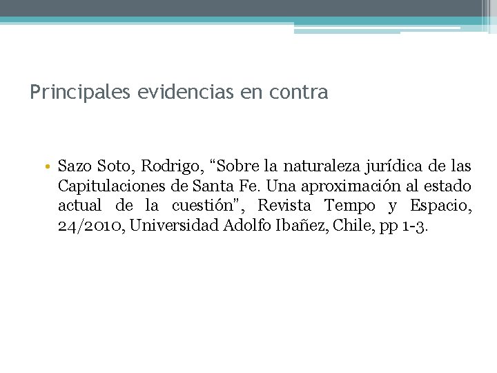 Principales evidencias en contra • Sazo Soto, Rodrigo, “Sobre la naturaleza jurídica de las