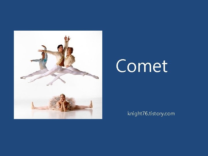 Comet knight 76. tistory. com 