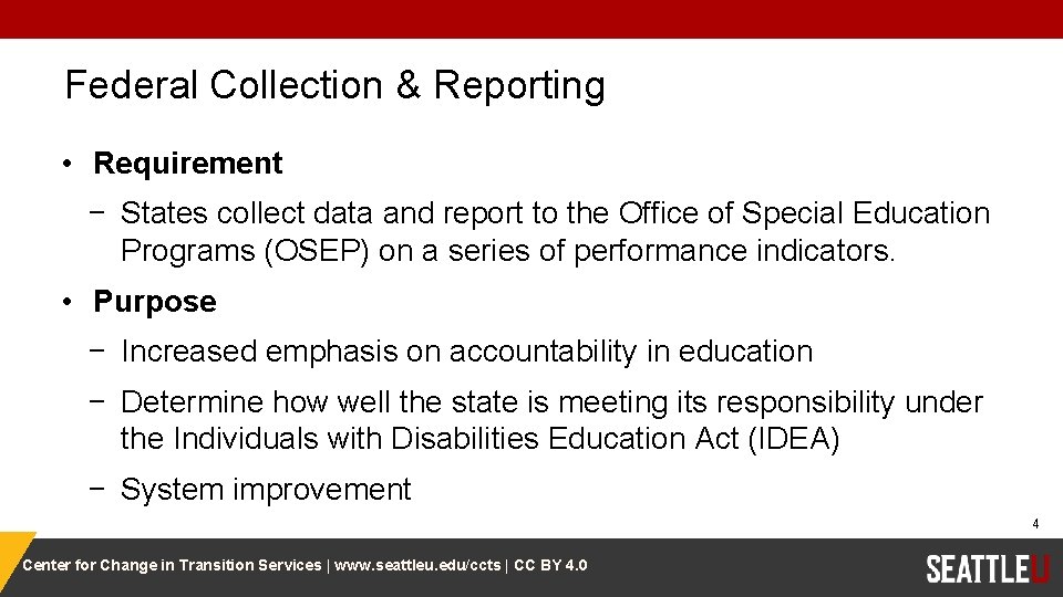 Federal Collection & Reporting • Requirement − States collect data and report to the