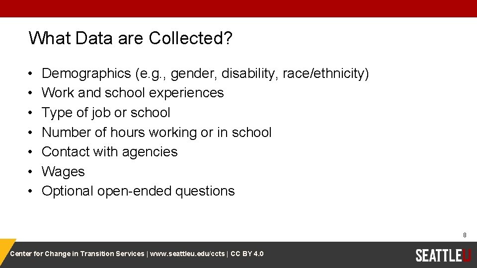 What Data are Collected? • • Demographics (e. g. , gender, disability, race/ethnicity) Work