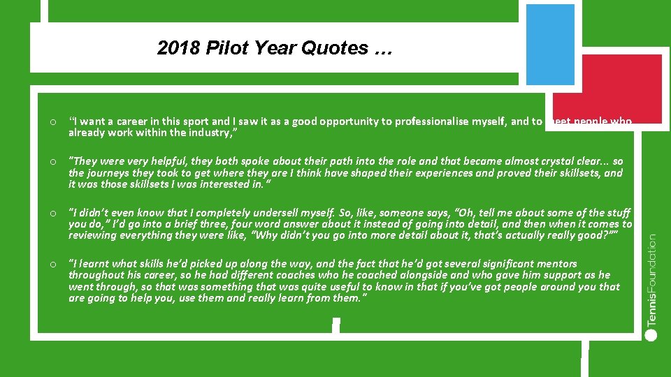 2018 Pilot Year Quotes … o “I want a career in this sport and