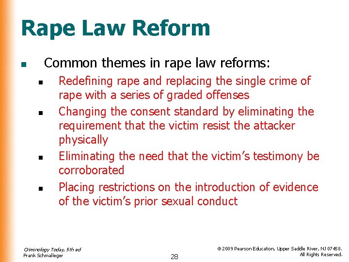 Rape Law Reform Common themes in rape law reforms: n n n Redefining rape