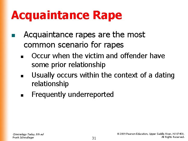 Acquaintance Rape Acquaintance rapes are the most common scenario for rapes n n Occur