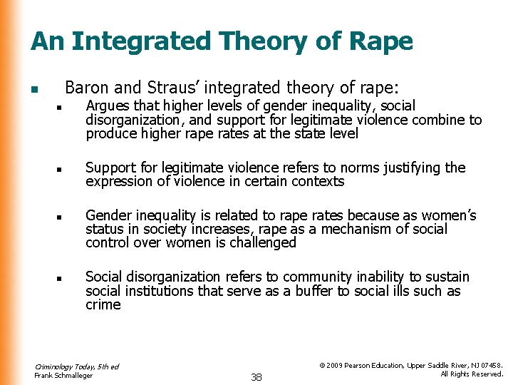 An Integrated Theory of Rape Baron and Straus’ integrated theory of rape: n n
