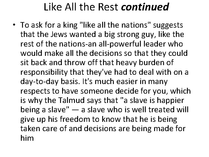 Like All the Rest continued • To ask for a king "like all the Like All the Rest continued • To ask for a king "like all the