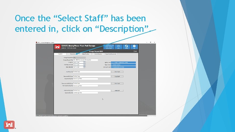 Once the “Select Staff” has been entered in, click on “Description”. 