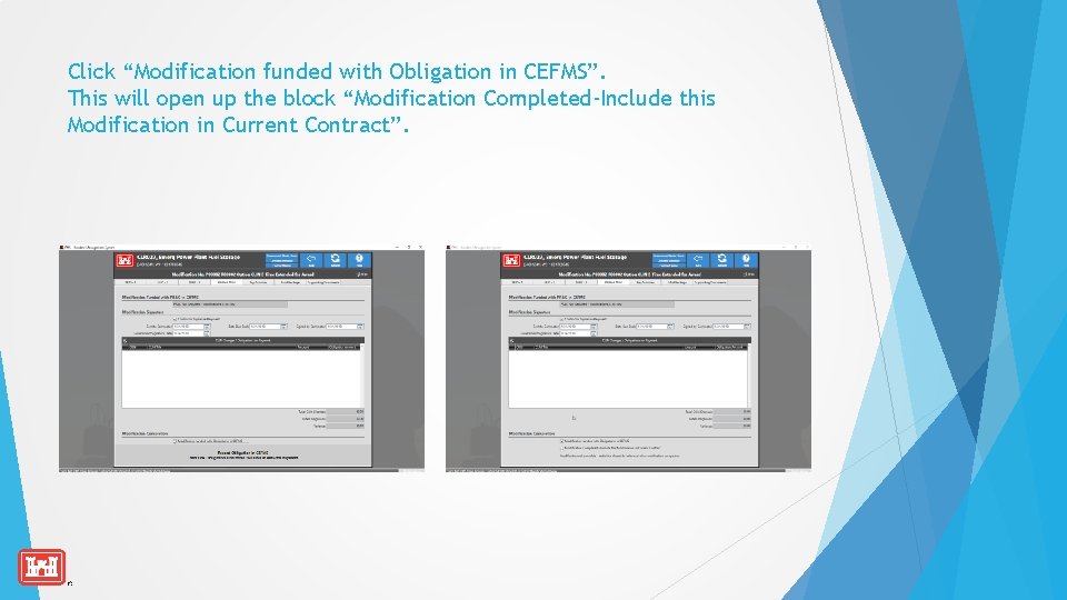 Click “Modification funded with Obligation in CEFMS”. This will open up the block “Modification