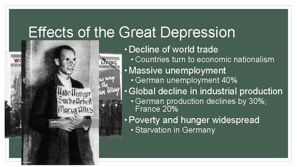 Effects of the Great Depression • Decline of world trade • Countries turn to