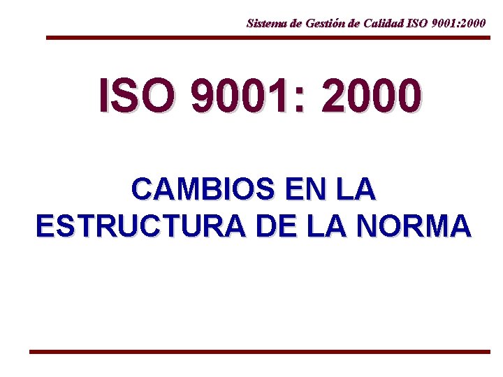 Sistema de Gestin de Calidad ISO 9001 2000