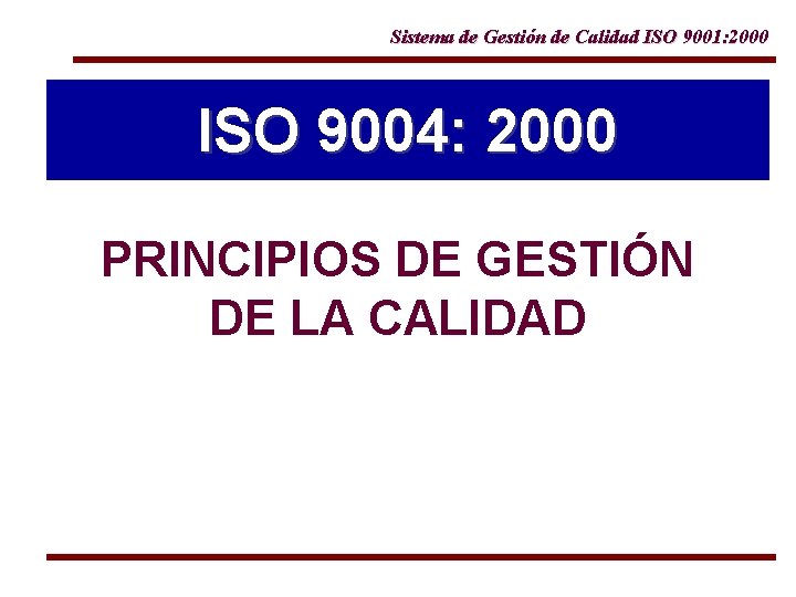 Sistema de Gestin de Calidad ISO 9001 2000