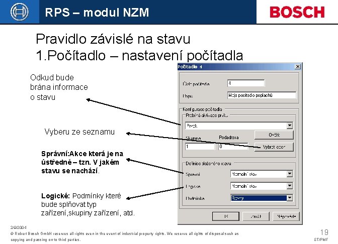 RPS – modul NZM Pravidlo závislé na stavu 1. Počítadlo – nastavení počítadla Odkud