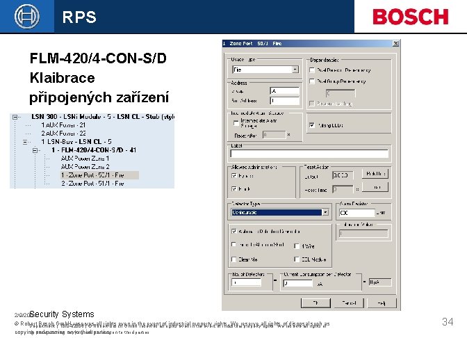 RPS FLM-420/4 -CON-S/D Klaibrace připojených zařízení 2/9/2004 Security Systems © Robert Bosch Gmb. H