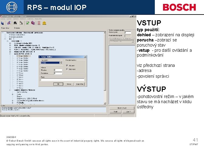 RPS – modul IOP VSTUP typ použití: dohled – zobrazení na displeji porucha –zobrazí