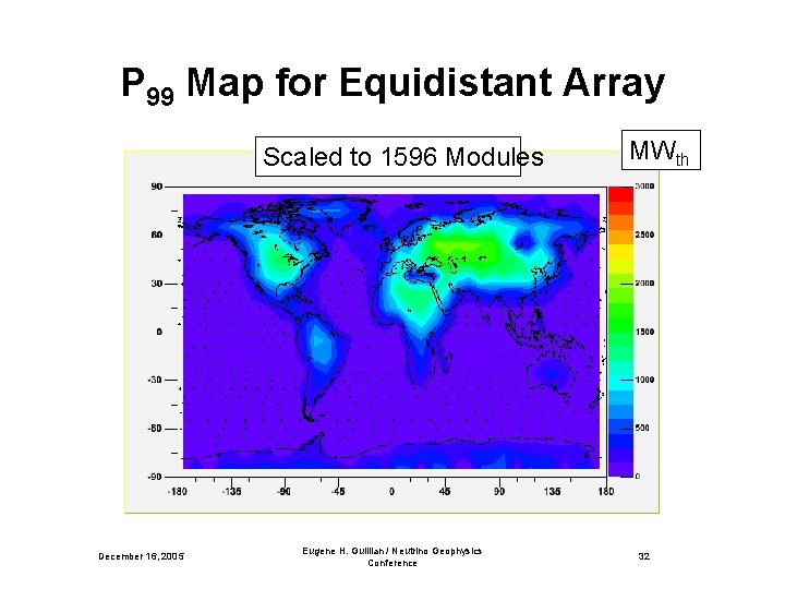 P 99 Map for Equidistant Array Scaled to 1596 Modules December 16, 2005 Eugene