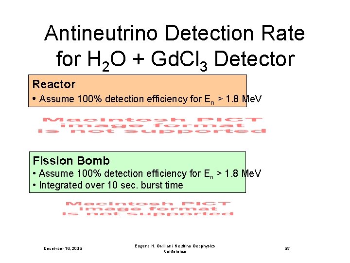 Antineutrino Detection Rate for H 2 O + Gd. Cl 3 Detector Reactor •