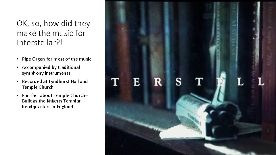 OK, so, how did they make the music for Interstellar? ! • Pipe Organ