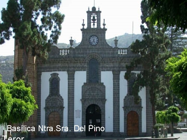 Basílica Ntra. Sra. Del Pino 