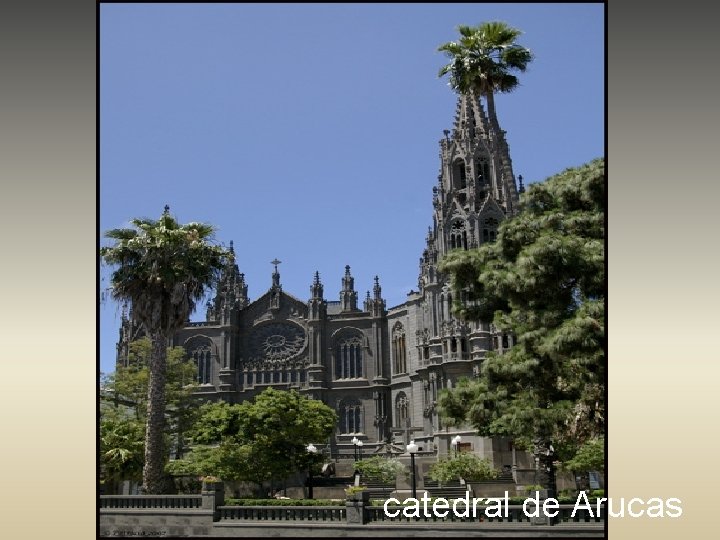 catedral de Arucas 