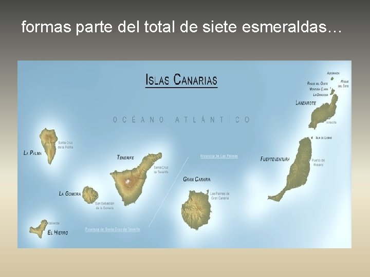 formas parte del total de siete esmeraldas… 