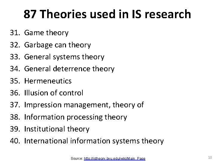 87 Theories used in IS research 31. 32. 33. 34. 35. 36. 37. 38.