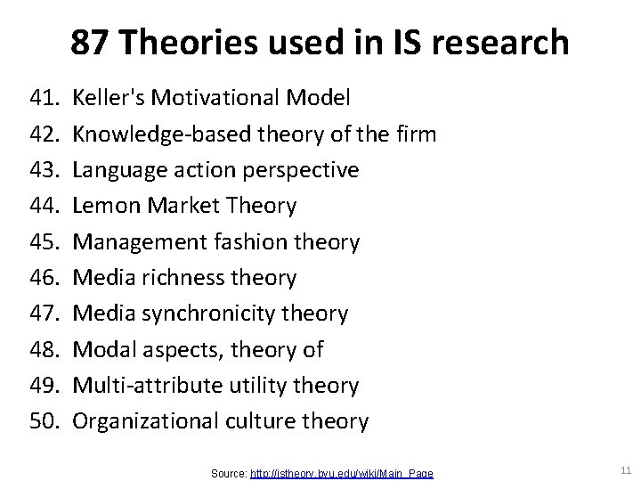 87 Theories used in IS research 41. 42. 43. 44. 45. 46. 47. 48.