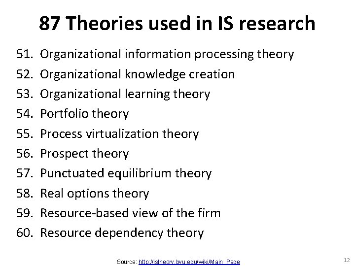 87 Theories used in IS research 51. 52. 53. 54. 55. 56. 57. 58.