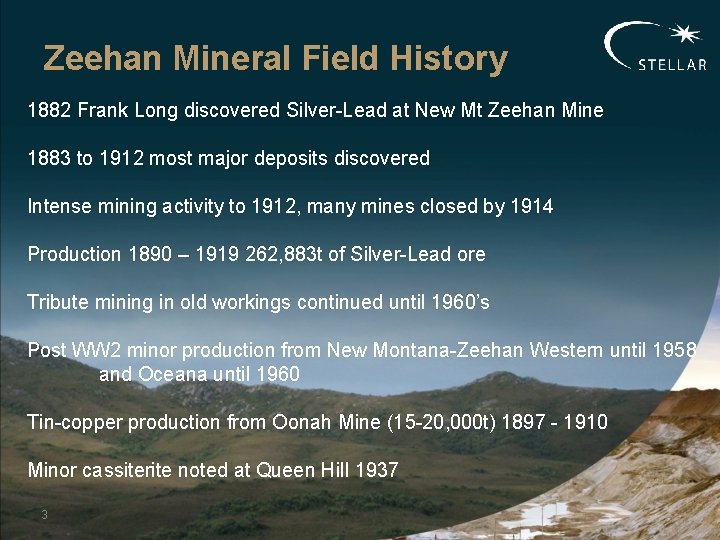 Zeehan Mineral Field History 1882 Frank Long discovered Silver-Lead at New Mt Zeehan Mine