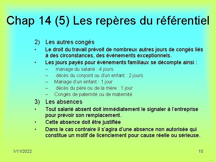 Chap 14 (5) Les repères du référentiel 2) Les autres congés • • Le