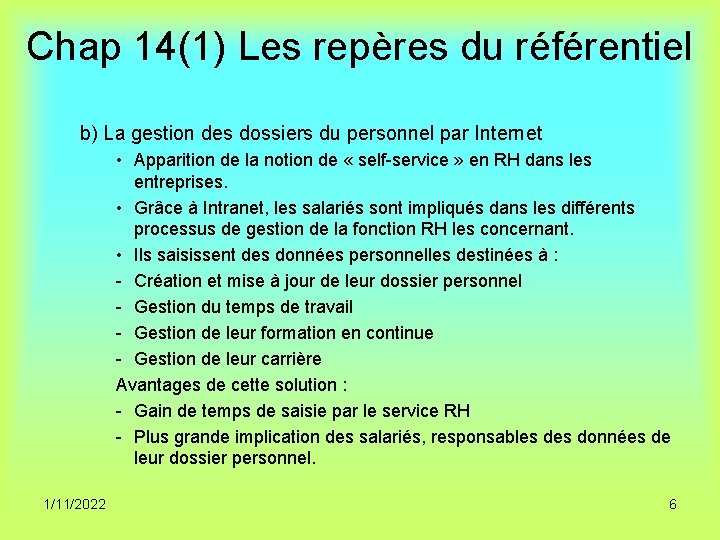 Chap 14(1) Les repères du référentiel b) La gestion des dossiers du personnel par