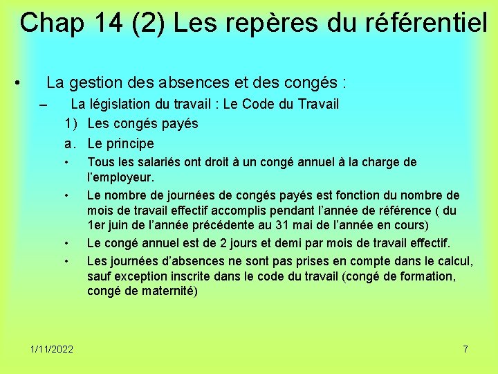 Chap 14 (2) Les repères du référentiel • La gestion des absences et des