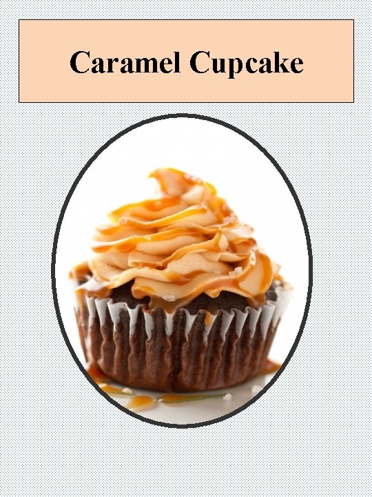 Caramel Cupcake 