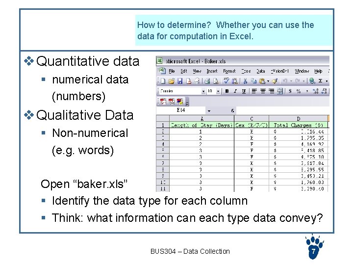 Data Types How to determine? Whether you can use the data for computation in