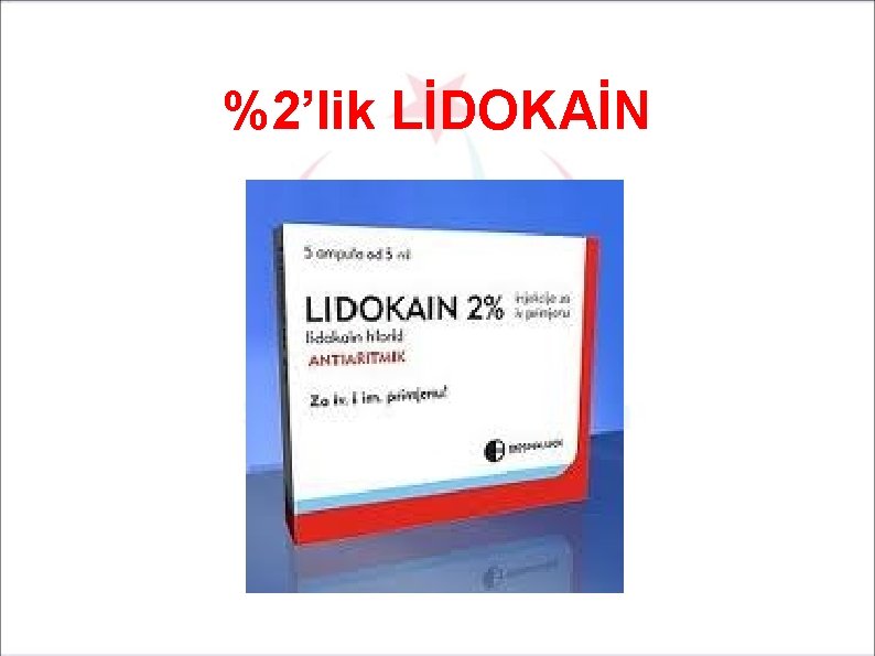 %2’lik LİDOKAİN 