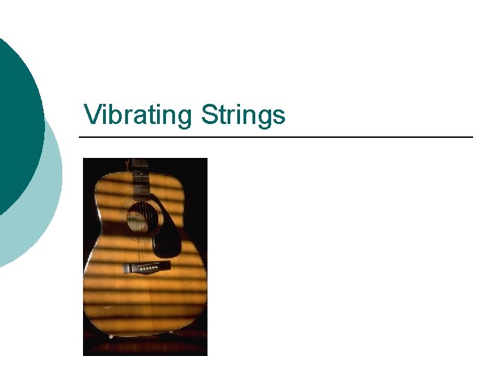 Vibrating Strings 