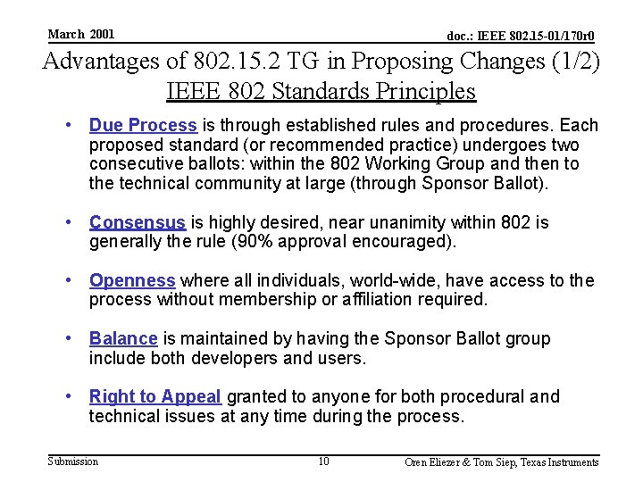 March 2001 doc. : IEEE 802. 15 -01/170 r 0 Advantages of 802. 15.