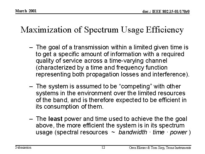 March 2001 doc. : IEEE 802. 15 -01/170 r 0 Maximization of Spectrum Usage