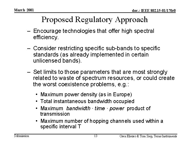 March 2001 doc. : IEEE 802. 15 -01/170 r 0 Proposed Regulatory Approach –