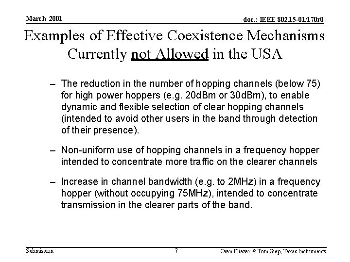 March 2001 doc. : IEEE 802. 15 -01/170 r 0 Examples of Effective Coexistence