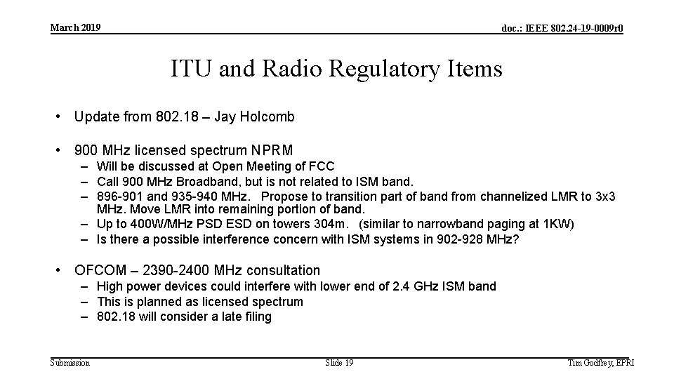 March 2019 doc. : IEEE 802. 24 -19 -0009 r 0 ITU and Radio
